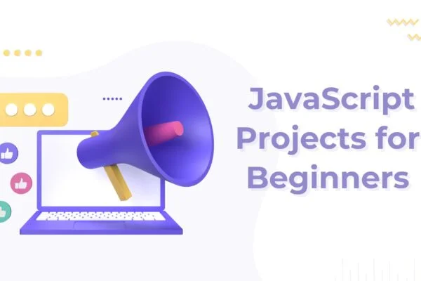 JavaScript Projects for Beginners