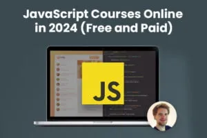 6 Best JavaScript Courses Online in 2024 (Free and Paid)