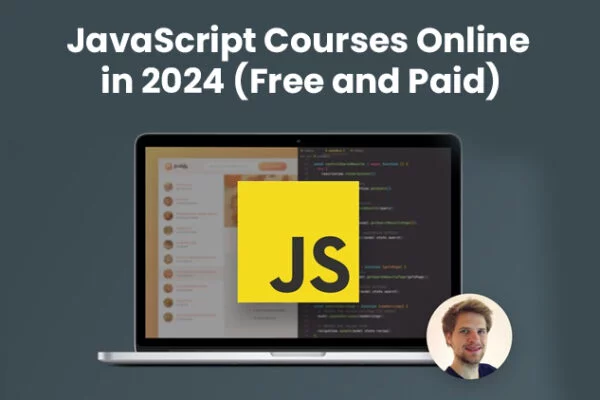 JavaScript Courses Online in 2024 (Free and Paid)